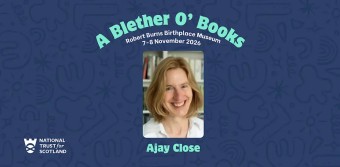 A Blether O` Books with Ajay Close at Robert Burns Birthplace Museum